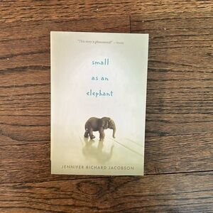 Small as an elephant  book  Jennifer Richard Jacobson